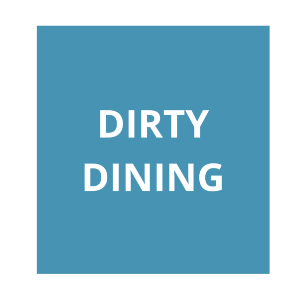 Dirty Dining