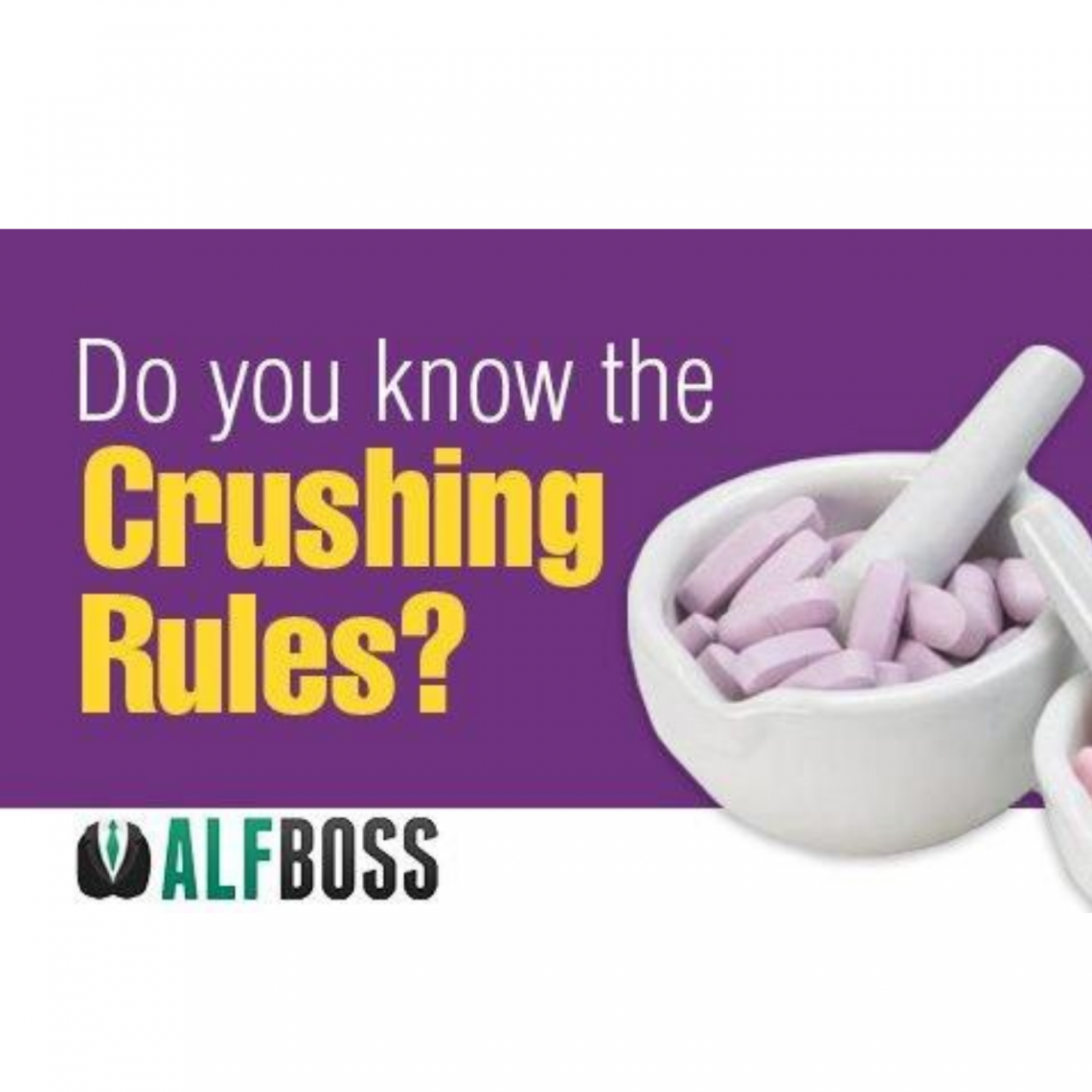 Crushing Medications AHCA Regulation