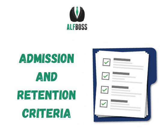 Admission and retention criteria