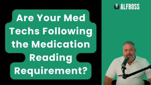 Are Your Med Techs Following the Medication Reading Requirement?