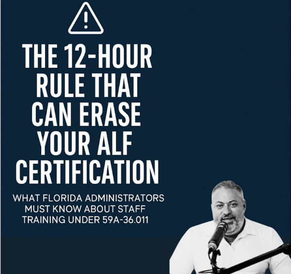 12-Hour Rule That Can Erase Your ALF Certification