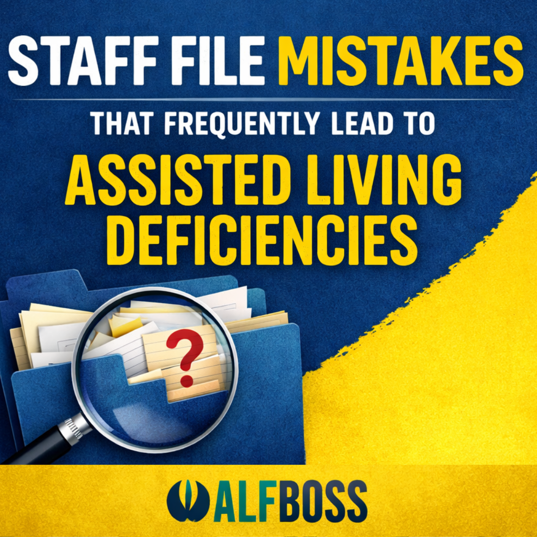 Staff File Mistakes That Frequently Lead to ALF Deficiencies